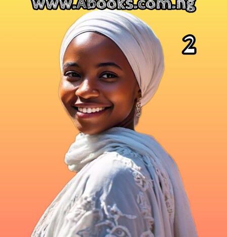 GIRMA YA FADI Book 2 Complete By SUMAYYA ABDULKADIR TAKORItxt