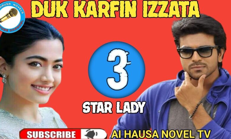 Duk Karfin Izzata Book 3 Complete Hausa Novel By Star Lady txt